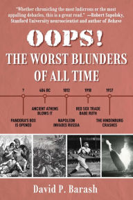 Title: Worst Blunders of All Time: Shocking Tales from Pandora's Box to Putin's Invasion, Author: David P. Barash