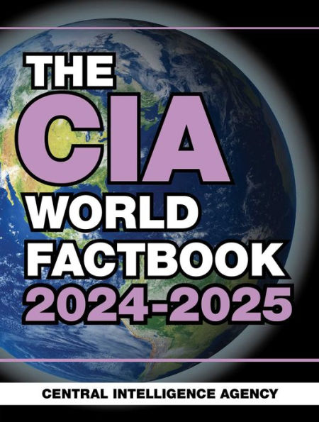 The CIA World Factbook 2024-2025