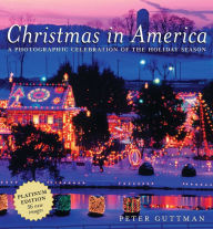 Title: Christmas in America: A Photographic Celebration of the Holiday Season, Author: Peter Guttman