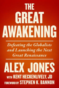 Best ebooks 2017 download The Great Awakening: Defeating the Globalists and Launching the Next Great Renaissance 9781510779020