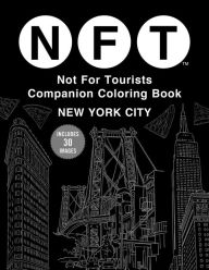 Title: Not For Tourists Coloring: Color through New York CIty, Author: Not For Tourists