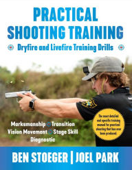 Title: Practical Shooting Training, Author: Ben Stoeger
