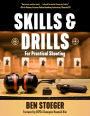 Skills and Drills: For Practical Shooting