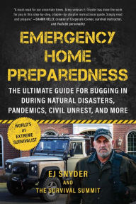 Download ebooks for mobile for free Emergency Home Preparedness: The Ultimate Guide for Bugging In During Natural Disasters, Pandemics, Civil Unrest, and More (English literature) 9781510779549