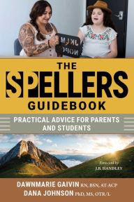 Title: The Spellers Guidebook: Practical Advice for Parents and Students, Author: Dawnmarie Gaivin