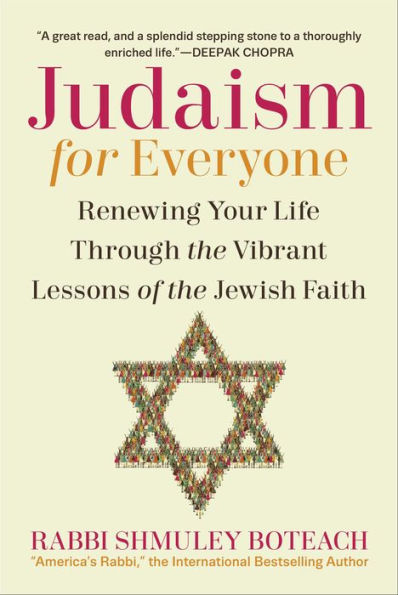 Judaism for Everyone: Renewing Your Life Through the Vibrant Lessons of the Jewish Faith
