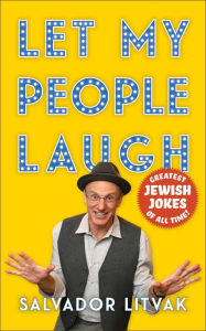 Ebook for cell phones free download Let My People Laugh: Greatest Jewish Jokes of All Time!