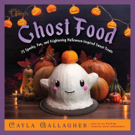 Free pdf file ebook download Ghost Food: 75 Spooky, Fun, and Frightening Halloween-Inspired Sweet Treats