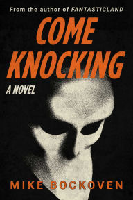 Kindle free books downloading Come Knocking: A Novel English version by Mike Bockoven 9781510783454