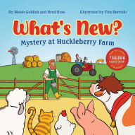 Title: What's New? Mystery at Huckleberry Farm, Author: Meish Goldish