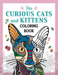 Title: The Curious Cats and Kittens Coloring Book, Author: Skyhorse Publishing