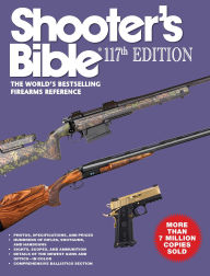 Title: Shooter's Bible 117th Edition: The World's Bestselling Firearms Reference, Author: Jay Cassell