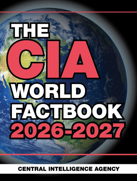 The CIA World Factbook 2026-2027