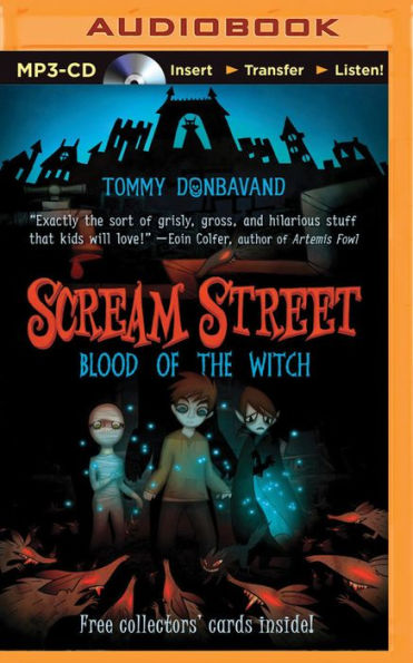Scream Street: Blood of the Witch (Book #2)