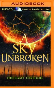 Title: A Sky Unbroken, Author: Megan Crewe