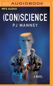 Title: (CON)science: A Novel, Author: PJ Manney