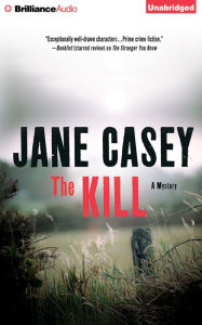 Title: The Kill, Author: Jane Casey