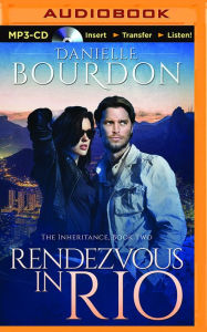 Title: Rendezvous in Rio, Author: Danielle Bourdon