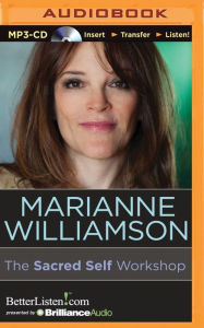 Title: The Sacred Self Workshop, Author: Marianne Williamson