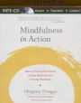 Mindfulness in Action: Making Friends with Yourself through Meditation and Everyday Awareness