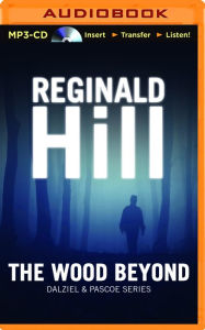 Title: The Wood Beyond, Author: Reginald Hill