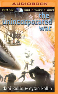 Title: The Unincorporated War, Author: Dani Kollin