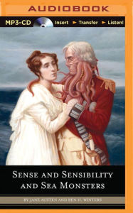 Title: Sense and Sensibility and Sea Monsters, Author: Ben H. Winters