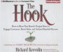 The Hook: How to Share Your Brand's Unique Story to Engage Customers, Boost Sales, and Achieve Heartfelt Success