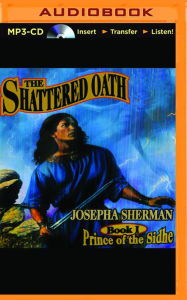 Title: The Shattered Oath, Author: Josepha Sherman