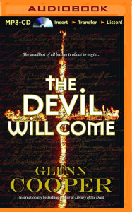 Title: The Devil Will Come, Author: Glenn Cooper