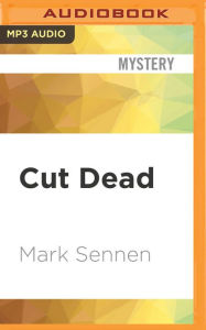 Title: Cut Dead, Author: Mark Sennen