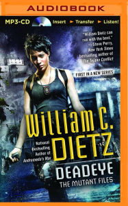 Title: Deadeye (Mutant Files Series #1), Author: William C. Dietz