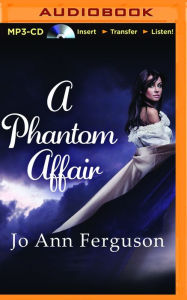 Title: A Phantom Affair, Author: Jo Ann Ferguson