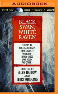 Title: Black Swan, White Raven, Author: Ellen Datlow