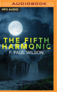 Title: The Fifth Harmonic, Author: F. Paul Wilson