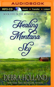 Title: Healing Montana Sky, Author: Debra Holland