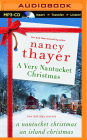 Very Nantucket Christmas, A: Two Holiday Novels