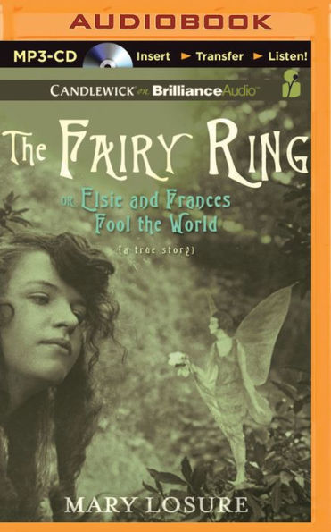 Fairy Ring, The: Or Elsie and Frances Fool the World