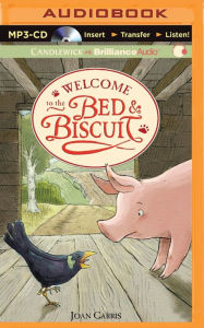 Title: Welcome to the Bed & Biscuit, Author: Joan Carris