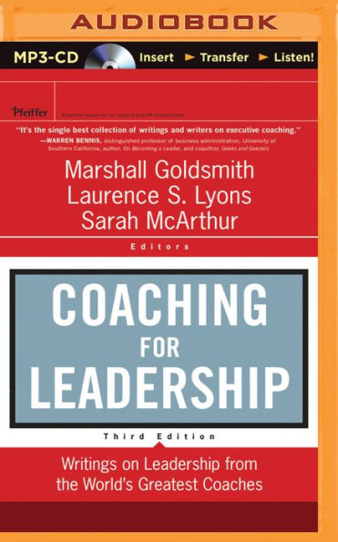 Coaching for Leadership: Writings on Leadership from the World's Greatest Coaches