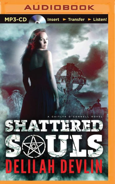 Shattered Souls (Caitlyn O'Connell Series #1)