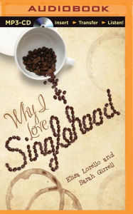 Title: Why I Love Singlehood, Author: Elisa Lorello