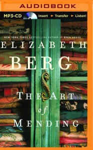 Title: The Art of Mending, Author: Elizabeth Berg