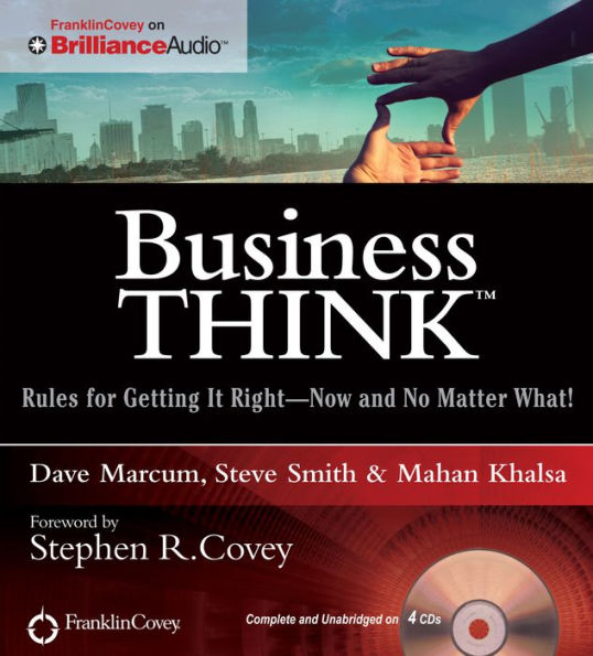 businessThink: Rules for Getting It Right--Now and No Matter What!