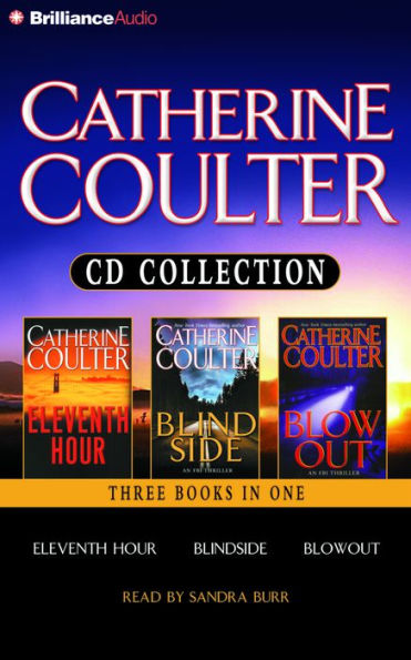 Catherine Coulter CD Collection: Eleventh Hour, Blindside, and Blowout