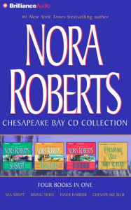 Title: Nora Roberts Chesapeake Bay CD Collection: Sea Swept, Rising Tides, Inner Harbor, Chesapeake Blue, Author: Nora Roberts