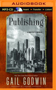 Title: Publishing: A Writer's Memoir, Author: Gail Godwin