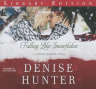 Title: Falling Like Snowflakes (Summer Harbor Series #1), Author: Denise Hunter