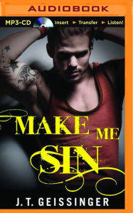 Title: Make Me Sin, Author: J. T. Geissinger