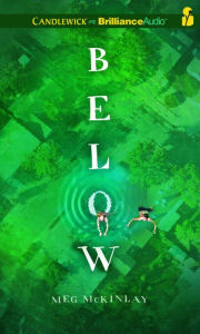 Title: Below, Author: Meg McKinlay